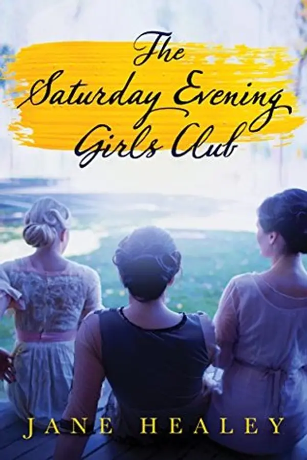 The Saturday Evening Girls Club by Jane Healey cover