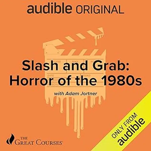 Slash and Grab: Horror of the 1980s by Adam Jortner cover