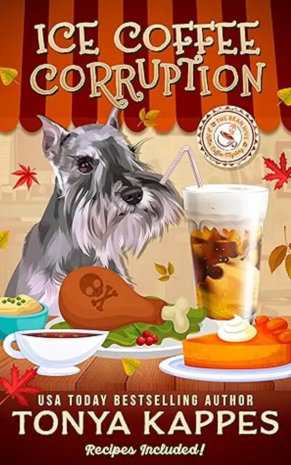 Ice Coffee Corruption (Killer Coffee Mysteries Book 15) by Tonya Kappes cover