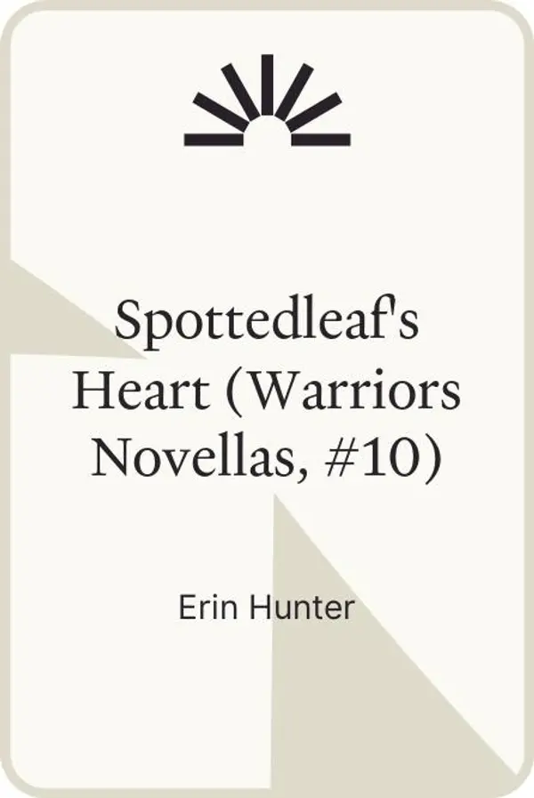 Spottedleaf's Heart (Warriors Novellas, #10) by Erin Hunter cover