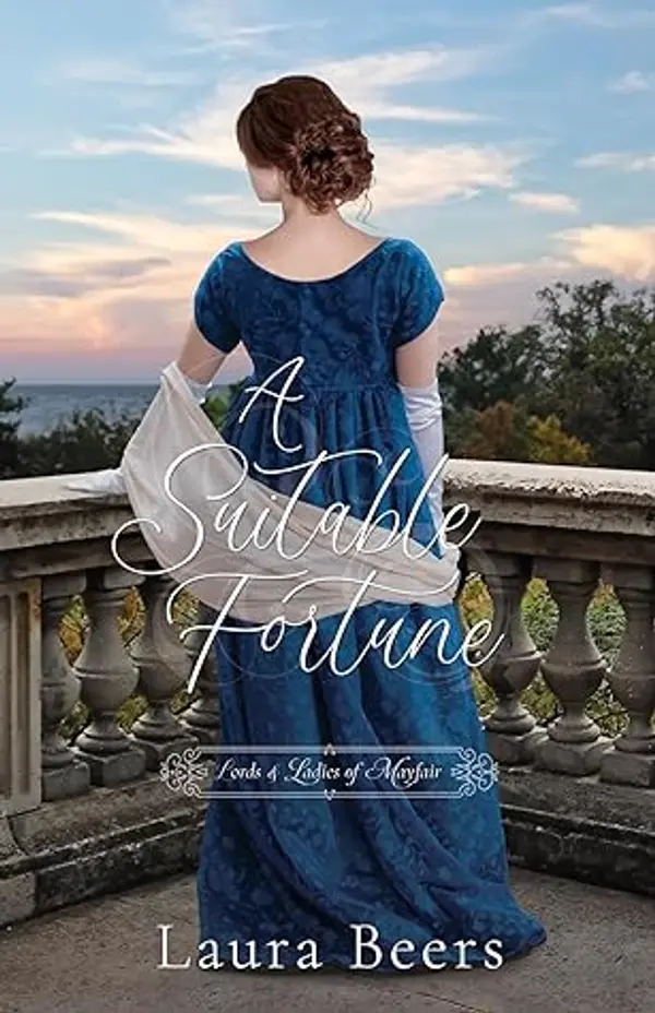 A Suitable Fortune (Lords & Ladies of Mayfair #7) by Laura Beers cover