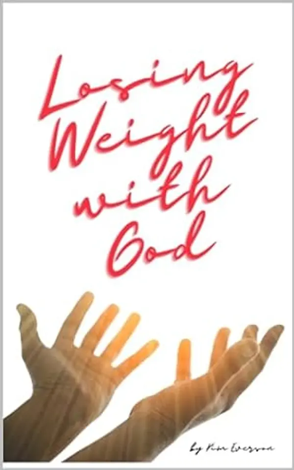 Losing Weight with God by Kimberlee Everson cover