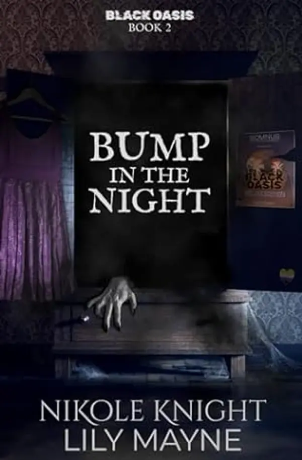 Bump in the Night (Black Oasis, #2) by Nikole Knight cover