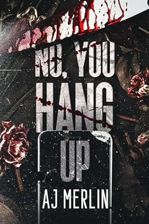 No, You Hang Up by AJ Merlin cover