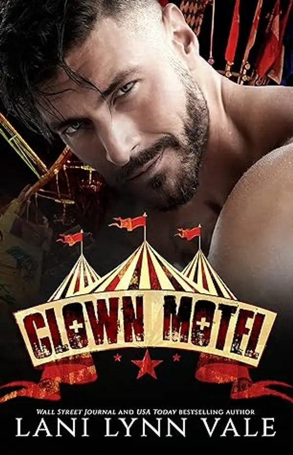 Clown Motel (Welcome to the Circus, #4) by Lani Lynn Vale cover