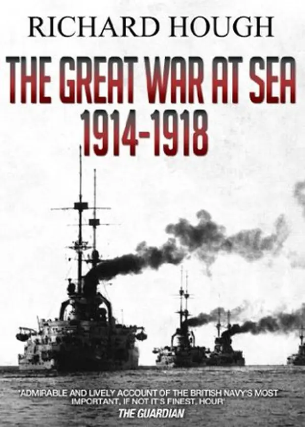 The Great War at Sea: 1914 - 1918 by Richard Hough cover