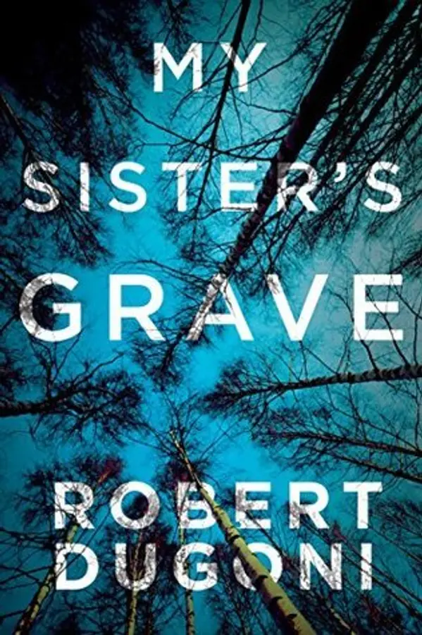 My Sister's Grave (Tracy Crosswhite, #1) by Robert Dugoni cover