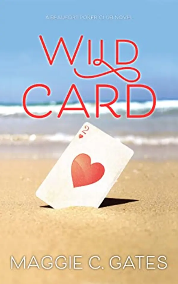 Wild Card (Beaufort Poker Club, #2) by Maggie Gates cover