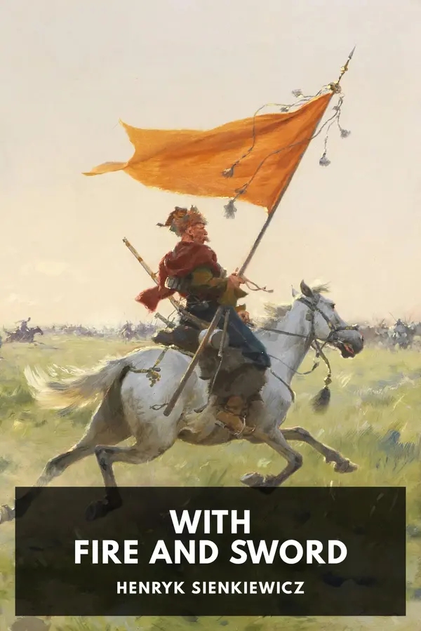 With Fire and Sword by Henryk Sienkiewicz cover