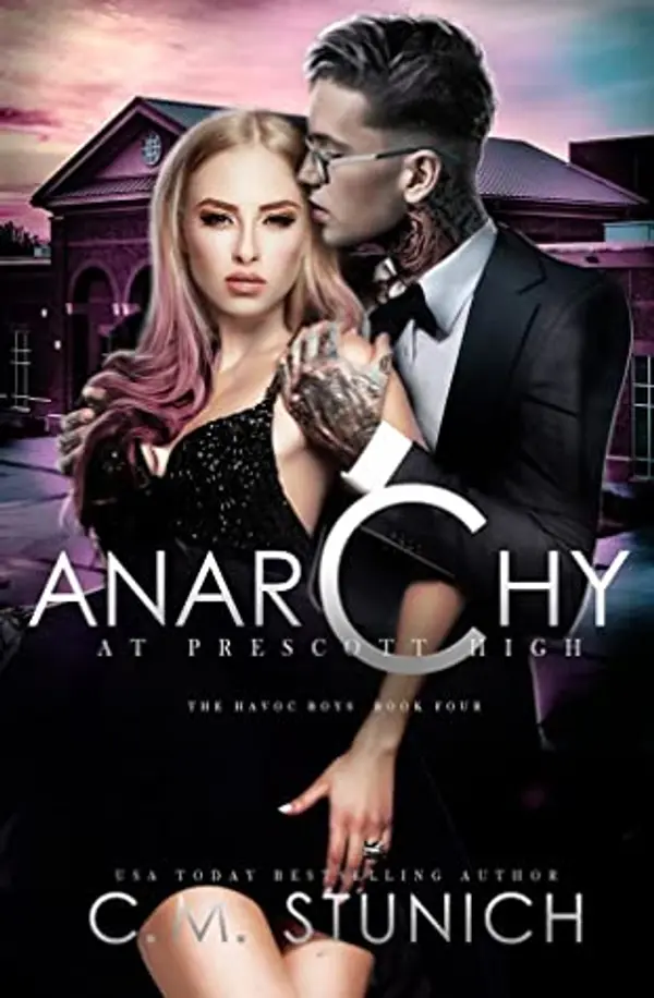 Anarchy at Prescott High (The Havoc Boys, #4) by C.M. Stunich cover