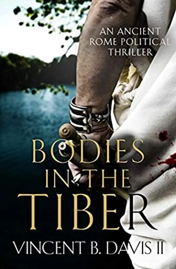 Bodies in the Tiber (The Sertorius Scrolls #3) by Vincent B. Davis II cover