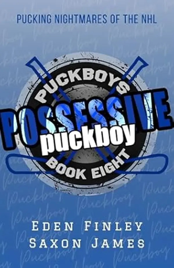 Possessive Puckboy (Puckboys, #8) by Eden Finley cover