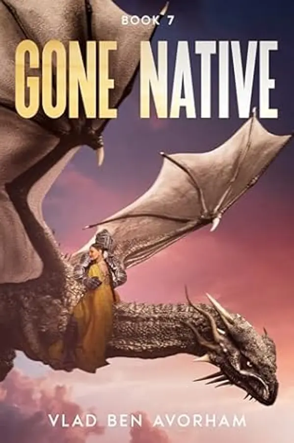 Gone Native: Book 7 (Stranded) by Vlad ben Avorham cover