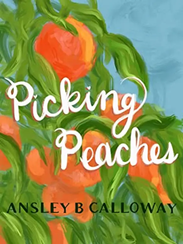 Picking Peaches (Rosewood) by Ansley B. Calloway cover