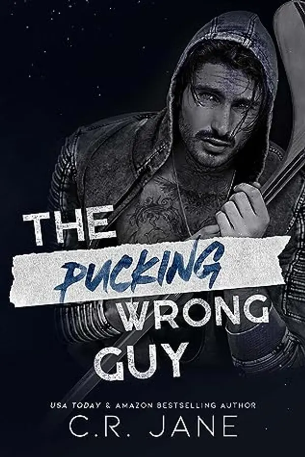 The Pucking Wrong Guy (Pucking Wrong, #2) by C.R. Jane cover