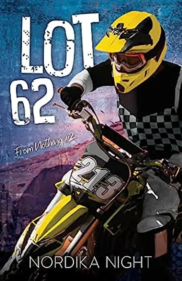 Lot 62 (From Nothing #2) by Nordika Night cover