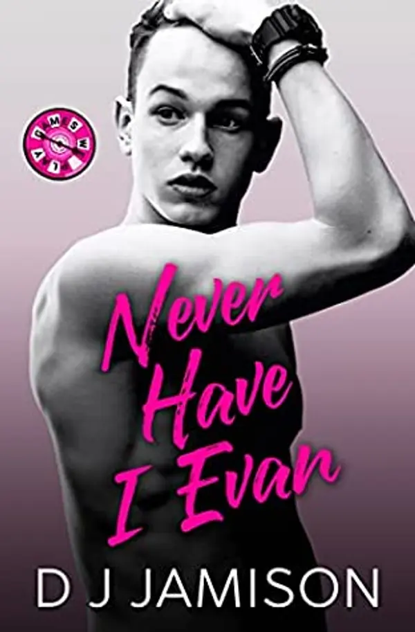 Never Have I Evan (Games We Play #1) by D.J. Jamison cover