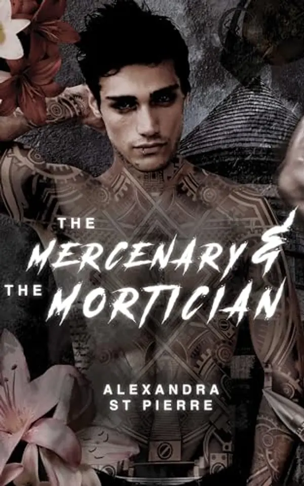 The Mercenary and the Mortician (The Silent Hollow) by Alexandra St.  Pierre cover