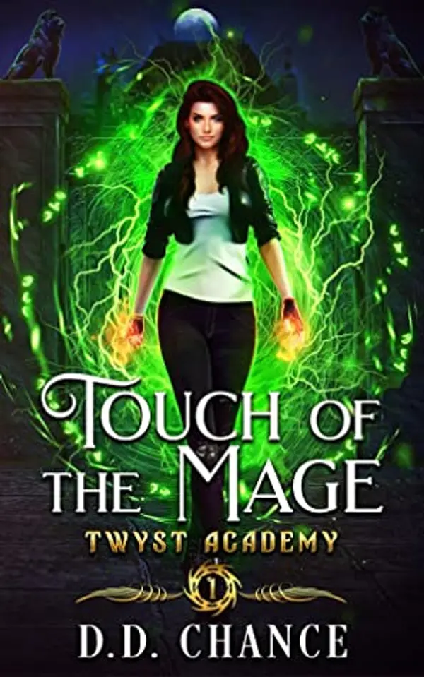 Touch of the Mage (Twyst Academy, #1) by D.D. Chance cover
