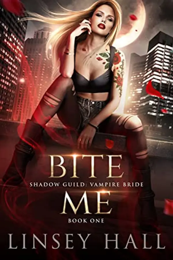Bite Me (Shadow Guild: Vampire Bride #1) by Linsey Hall cover