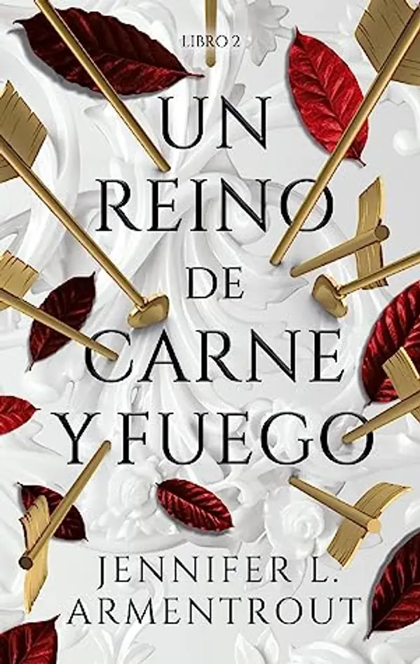 Un reino de carne y fuego (Sangre y cenizas, #2) by Jennifer L. Armentrout cover