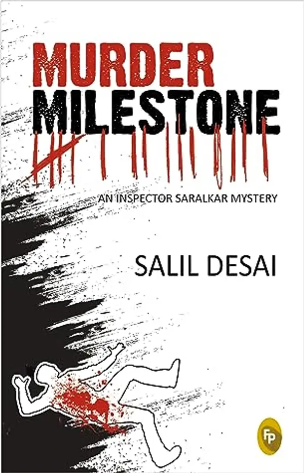 Murder Milestone (Inspector Saralkar Mystery, #4) by Salil Desai cover