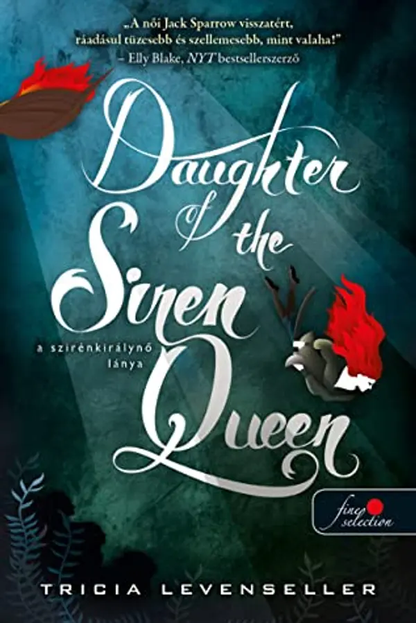 Daughter of the Siren Queen - A szirénkirálynő lánya (Daughter of the Pirate King, #2) by Tricia Levenseller cover