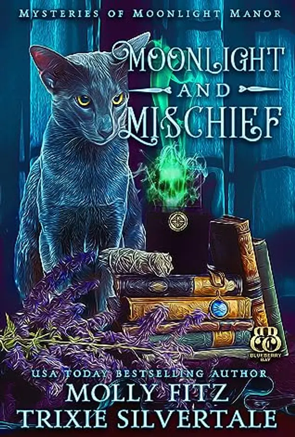 Moonlight and Mischief (Mysteries of Moonlight Manor Book 1) by Molly Fitz cover