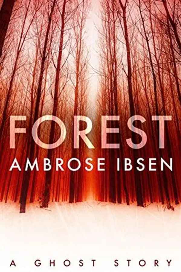 Forest (Afterlife Investigations, #2) by Ambrose Ibsen cover