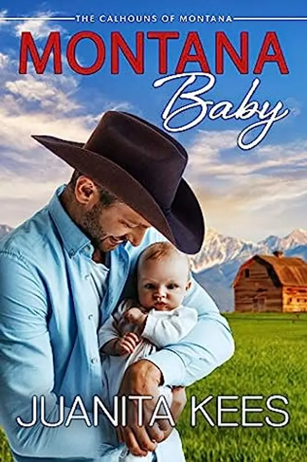 Montana Baby (Calhouns of Montana, #1) by Juanita Kees cover