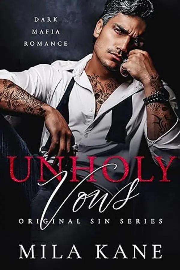Unholy Vows (Original Sin Duet #1) by Mila Kane cover