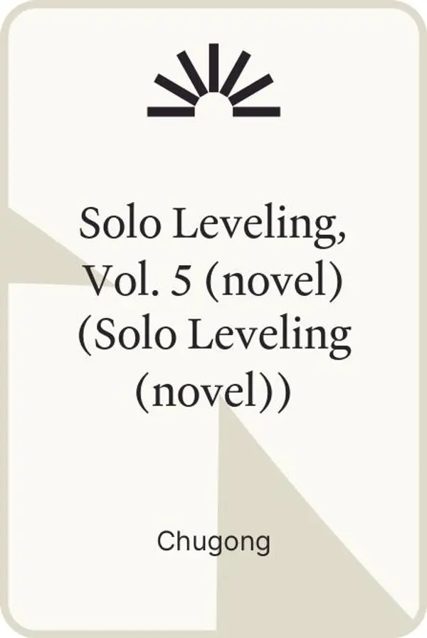 Solo Leveling, Vol. 5 (novel) (Solo Leveling (novel)) by Chugong cover