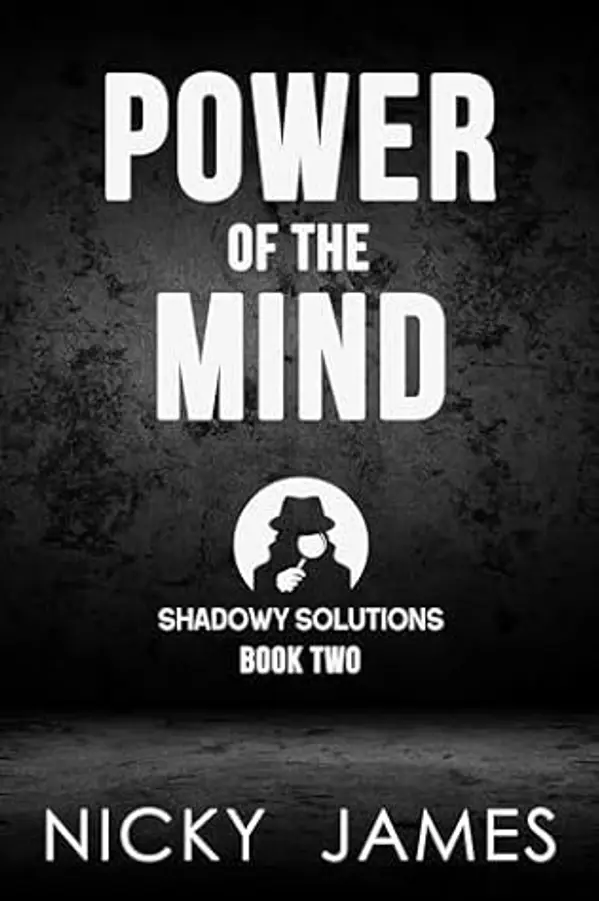 Power of the Mind (Shadowy Solutions, #2) by Nicky James cover