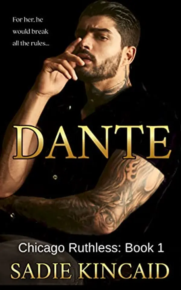 Dante (Chicago Ruthless, #1) by Sadie Kincaid cover