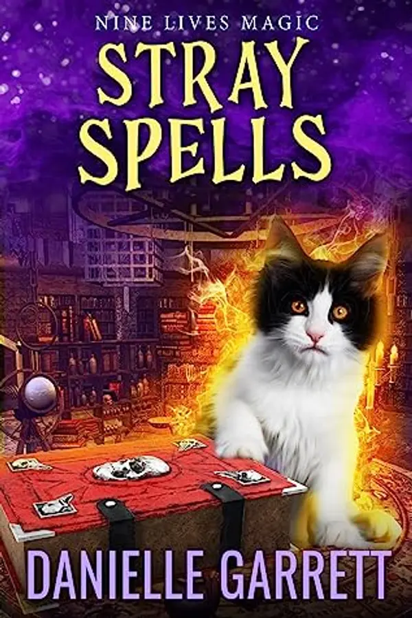 Stray Spells (Nine Lives Magic, #7) by Danielle Garrett cover