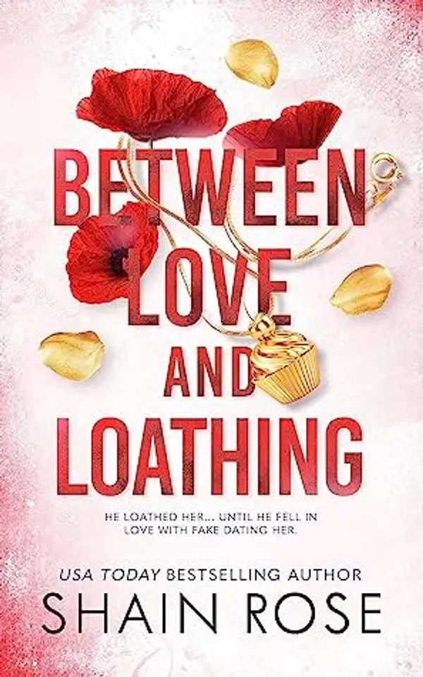 Between Love and Loathing by Shain Rose cover