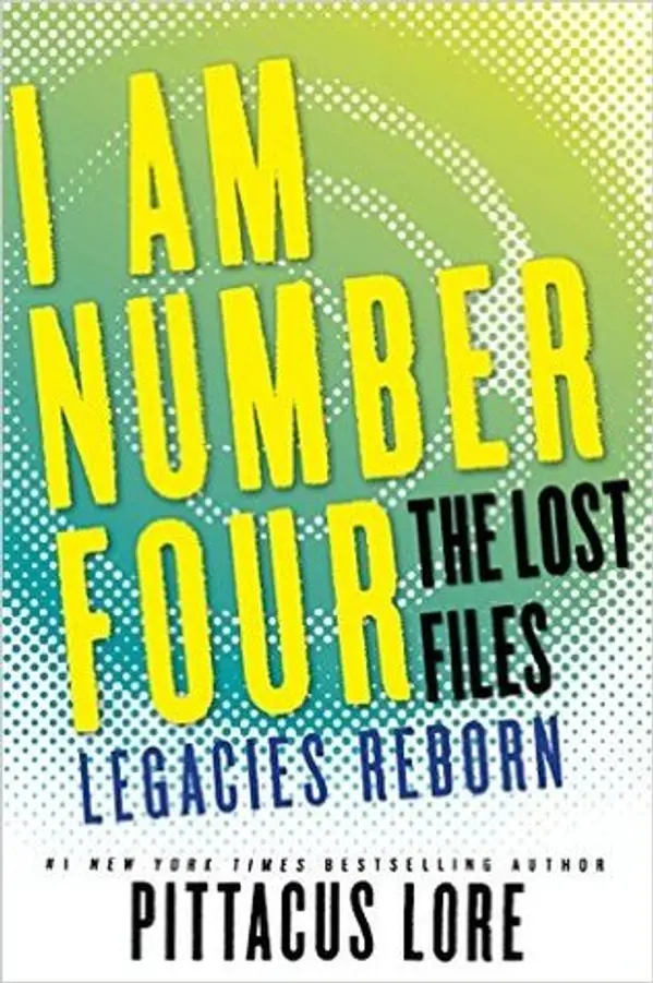 Legacies Reborn (Lorien Legacies: The Lost Files #13) by Pittacus Lore cover