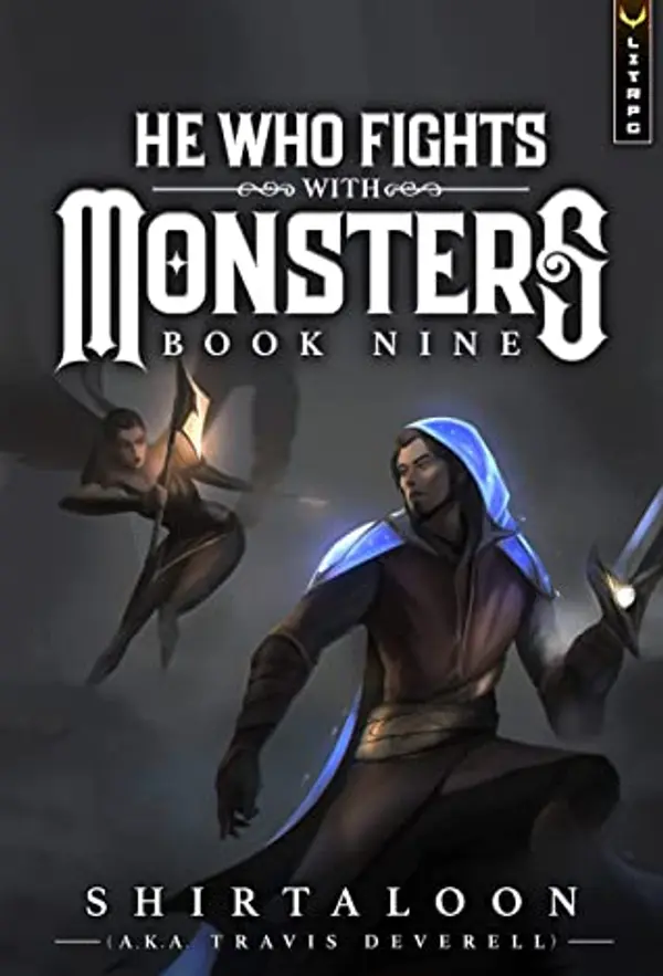 He Who Fights with Monsters 9 (He Who Fights with Monsters #9) by Shirtaloon cover