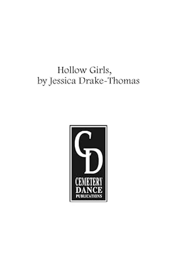 Hollow Girls by Jessica Drake-Thomas, Cemetery Dance Publications cover