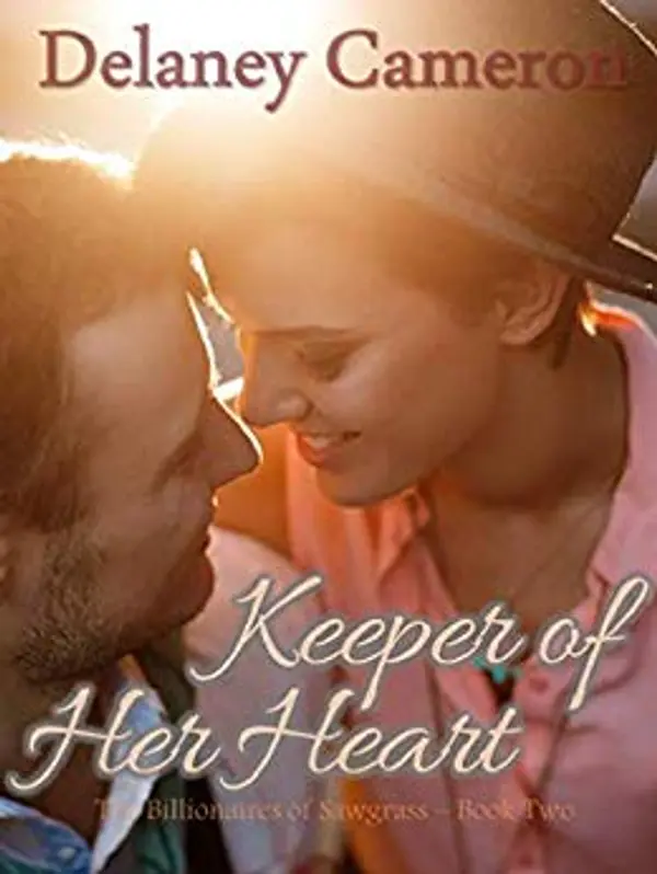Keeper of Her Heart (The Billionaires of Sawgrass, #2) by Delaney Cameron cover