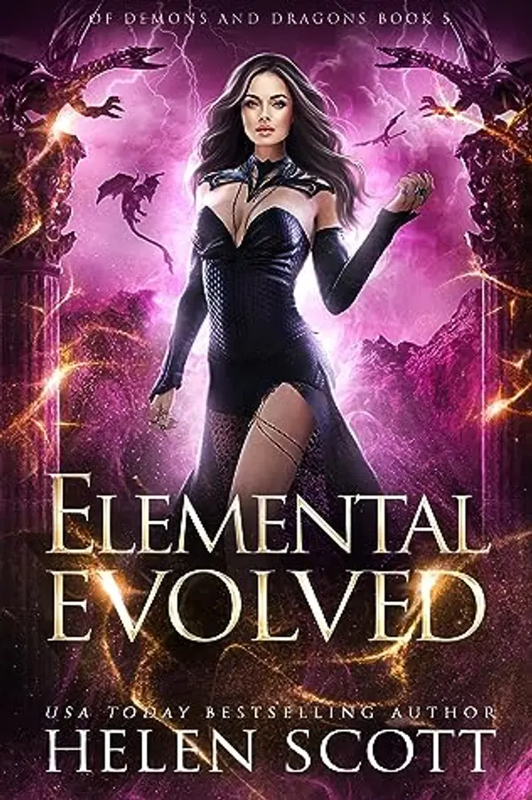 Elemental Evolved (Of Demons and Dragons, #5) by Helen Scott cover