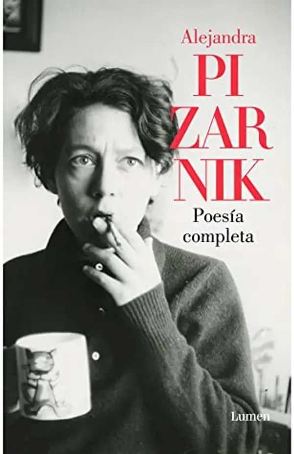 Alejandra Pizarnik. Poesía completa. by Alejandra Pizarnik cover