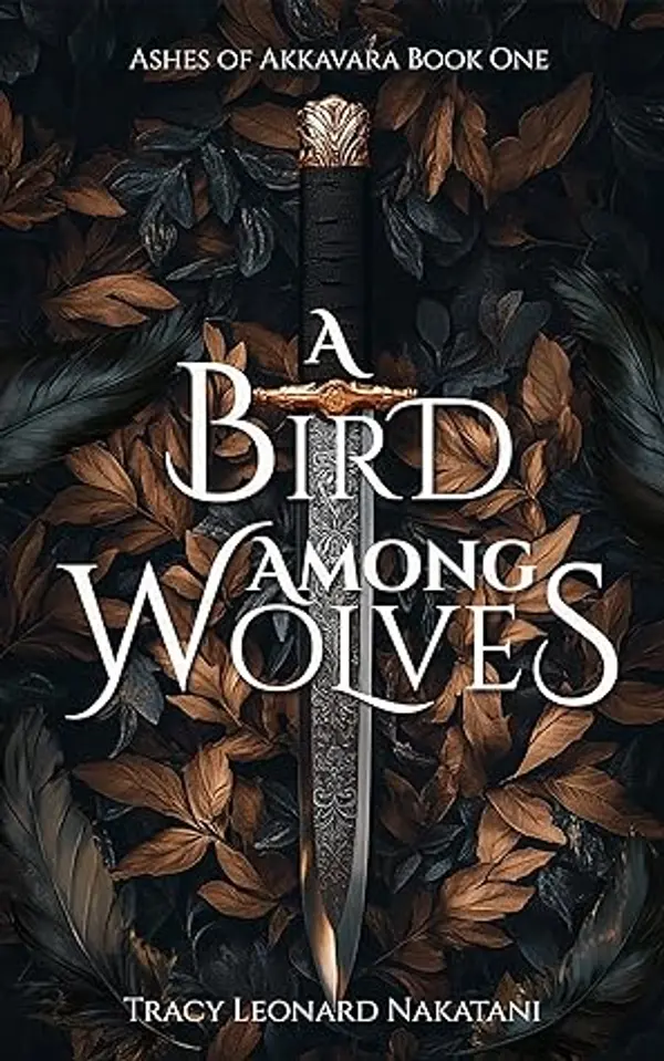 A Bird Among Wolves by Tracy Leonard Nakatani cover