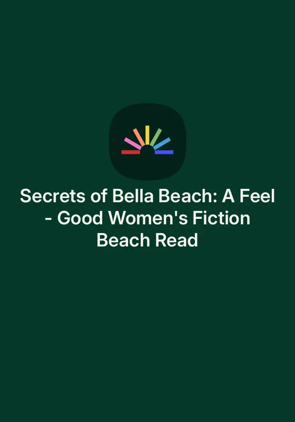 Secrets of Bella Beach: A Feel-Good Women's Fiction Beach Read by Kate Wentworth cover