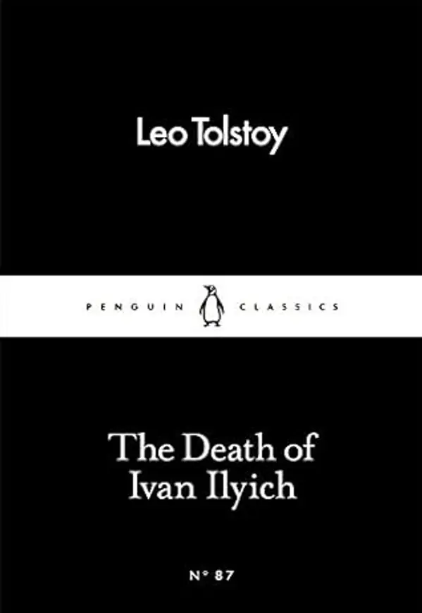 The Death of Ivan Ilyich (Penguin Little Black Classics) by Leo Tolstoy (2016-03-03) by Leo Tolstoy cover