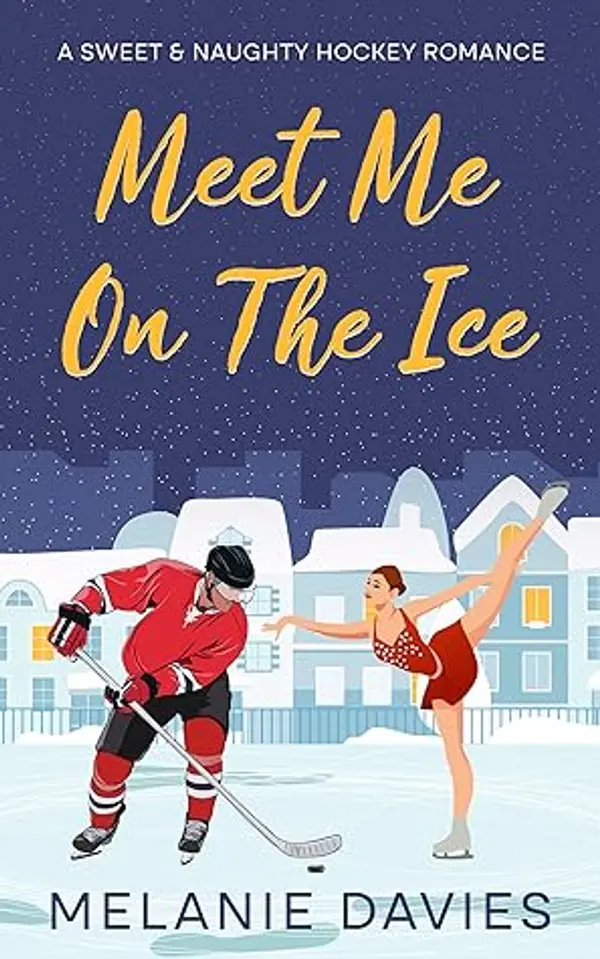 Meet Me on the Ice by Melanie  Davies cover