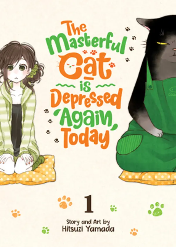The Masterful Cat Is Depressed Again Today, Vol. 1 by Hitsuji Yamada cover