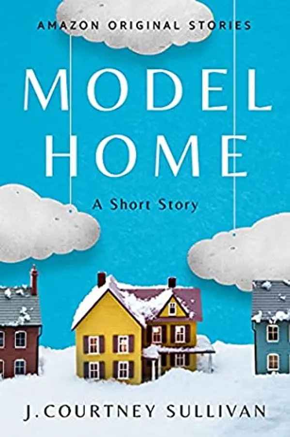 Model Home by J. Courtney Sullivan cover