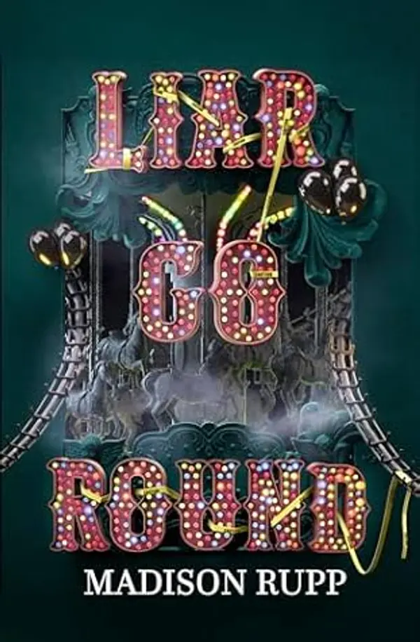 Liar Go Round (Liarland Series Book 2) by Madison Rupp cover