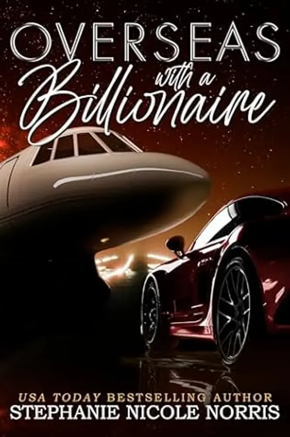 Overseas With A Billionaire (Billionaire Row) by Stephanie Nicole Norris cover
